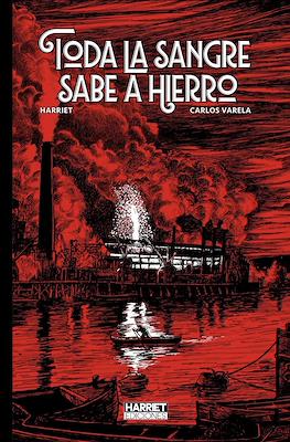 Toda la sangre sabe a hierro