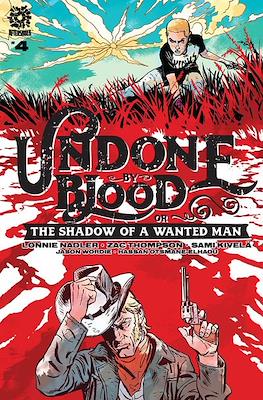 Undone by Blood or The Shadow of a Wanted Man #4