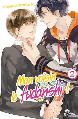Mon voisin le Fudanshi #2
