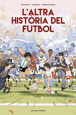 L’altra història del futbol (Rústica)