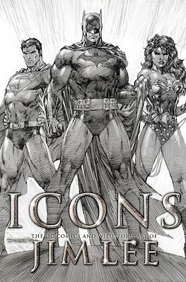 Icons The DC Comics and Wildstorm Art of Jim Lee
