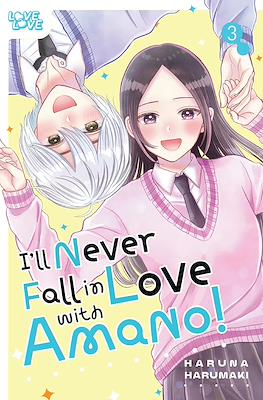 I'll Never Fall in Love with Amano! #3