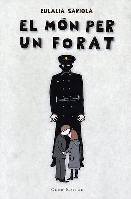 El món per un forat