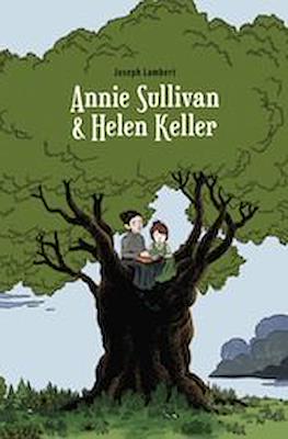 Annie Sullivan & Hellen Keller