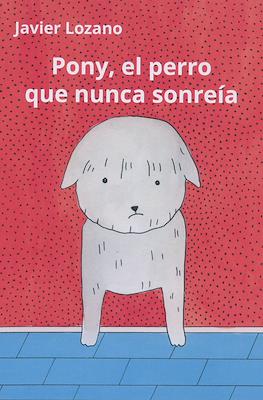 Pony, el perro que nunca sonreía