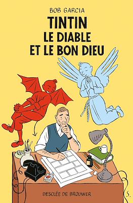 Tintin. Le Diable et le Bon Dieu