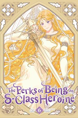 The Perks of Being an S-Class Heroine #6