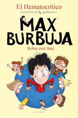 Max Burbuja #2
