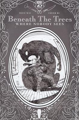 Beneath The Trees Where Nobody Sees (Variant Cover) #6.1