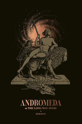 Andromeda, Or The Long Way Home