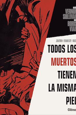 Todos los muertos tienen la misma piel