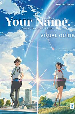 Your Name. Visual Guide: Gestern, heute und für immer
