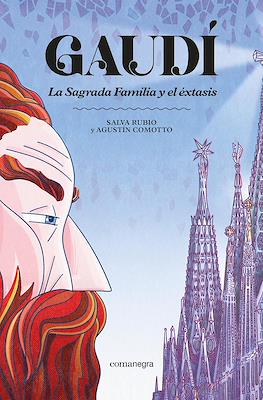 Gaudí. La Sagrada Familia y el éxtasis