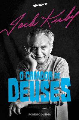 Jack Kirby: O criador de deuses