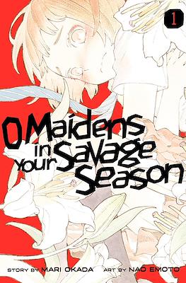 O Maidens In Your Savage Season #1