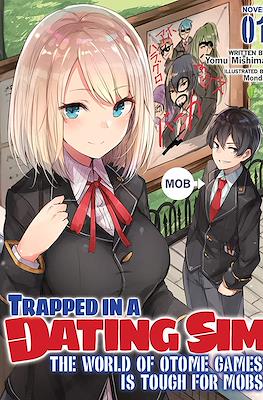 Trapped in a Dating Sim: The World of Otome Games is Tough for Mobs (Softcover) #1