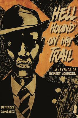 Hell Hound on My Trail (Rústica 64 pp)