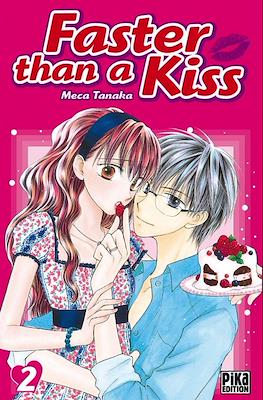 Faster than a Kiss #2