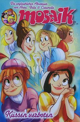Mosaik: Die unglaublichen Abenteuer von Anna, Bella & Caramella #22