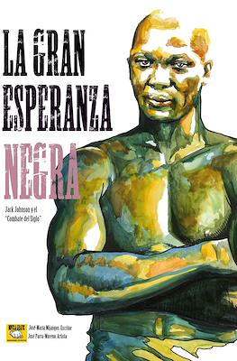 La gran esperanza negra - Jack Johnson y el "Combate del Siglo"
