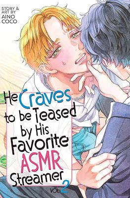 He Craves to be Teased by His Favorite ASMR Streamer #2