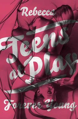 Teens at Play: Forever Young