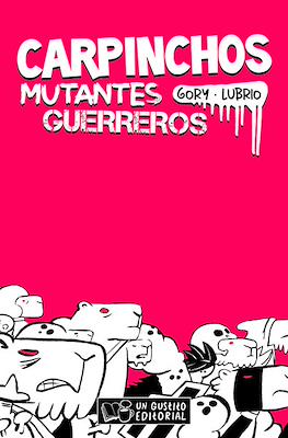 Carpinchos mutantes guerreros