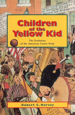 Children of the Yellow Kid: The Evolution of the American Comic Strip