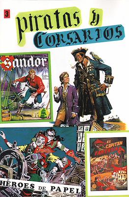 Piratas y Corsarios. Héroes de Papel #3