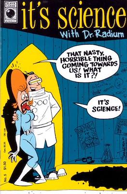 It's Science with Dr. Radium #5
