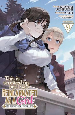 This Is Screwed Up, but I Was Reincarnated as a Girl in Another World! (Digital) #9
