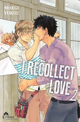 I recollect love #2
