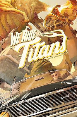 We Ride Titans: The Complete Series