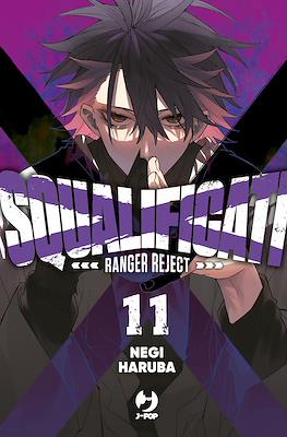 Squalificati: Ranger Reject #11