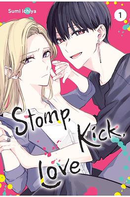 Stomp. Kick. Love