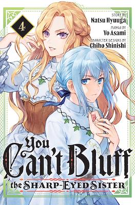 You Can't Bluff the Sharp Eyed Sister #4