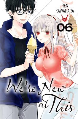 We’re New at This #6