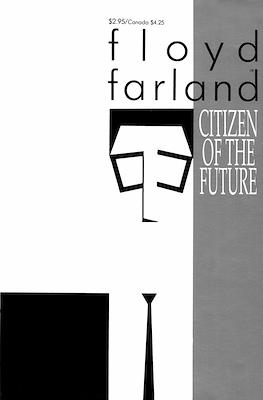 Floyd Farland. Citizen of the Future