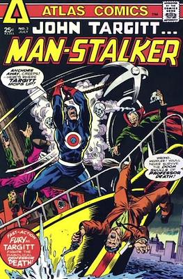 John Targitt... Man-Stalker #3