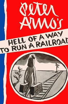 Hell of a Way to Run a Railroad