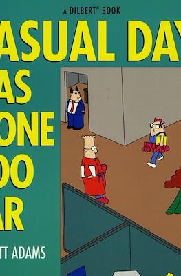 Casual Day Has Gone Too Far