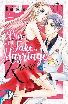 Our Fake Marriage - Rosé