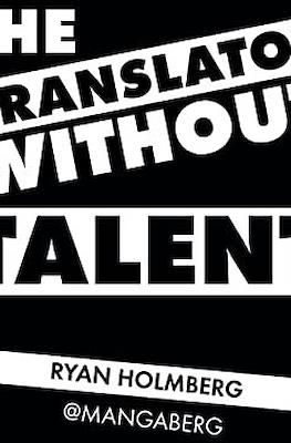 The Translator Without Talent