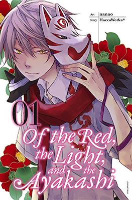 Of the Red, the Light and the Ayakashi #1