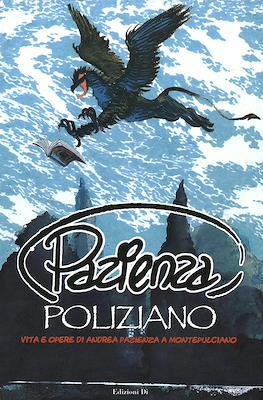 Pazienza Poliziano. Vita e opere di Andrea Pazienza a Montepulciano