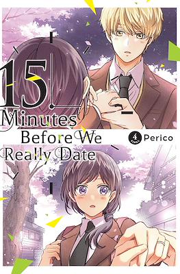15 Minutes Before We Really Date (Softcover) #4