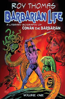 Barbarian Life: A Literary Biography of Conan the Barbarian #1