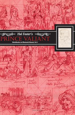 Hal Foster's Prince Valiant Sketchbooks: An Illustrated Memoir