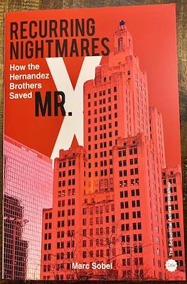 Recurring Nightmares: How the Hernandez Brothers saved Mister X