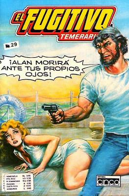 El Fugitivo Temerario #29